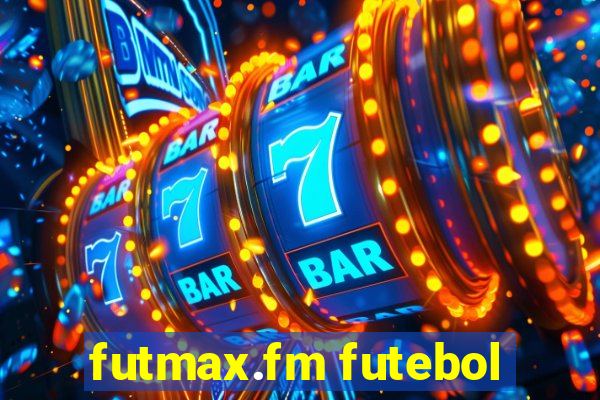 futmax.fm futebol